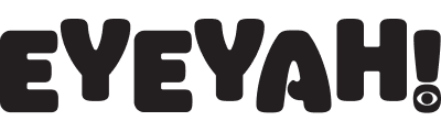 Eyeyah!